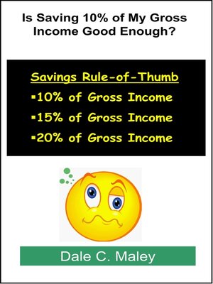 cover image of Is Saving 10% of My Gross Income Good Enough?